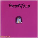 Saint Vitus - Born Too Late Saint Vitus - Born Too Late