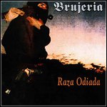 Brujeria - Raza Odiada - 9,5 Punkte