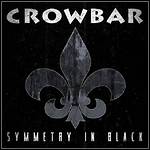 Crowbar - Symmetry In Black