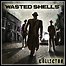 Wasted Shells  - The Collector