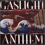 The Gaslight Anthem - Sink Or Swim