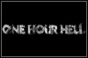 One Hour Hell One Hour Hell