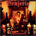 Brujeria - Brujerizmo