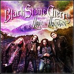 Black Stone Cherry - Magic Mountain