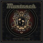 Mustasch - Thank You For The Demon