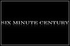 Six Minute Century