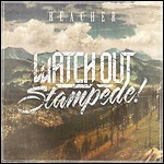 Watch Out Stampede! - Reacher