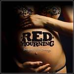 Red Mourning - Pregnant With Promises