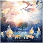 True Lie - At The First Glare Of A Colder Sky