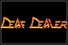 Deaf Dealer Deaf Dealer