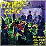 Cannabis Corpse - Beneath Grow Lights