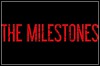 The Milestones