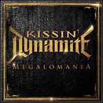 Kissin' Dynamite - Megalomania