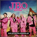 J.B.O. - Nur Die Besten Werden Alt