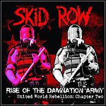 Skid Row - Rise Of The Damnation Army - United World Rebellion: Chapter Two (EP)