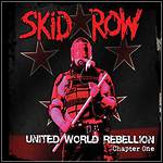 Skid Row - United World Rebellion: Chapter One