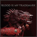 Blood God - Blood Is My Trademark