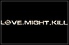 Love.Might.Kill Love.Might.Kill