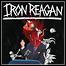 Iron Reagan - The Tyranny Of Will - 8,5 Punkte