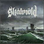 Skálmöld - Með Vættum