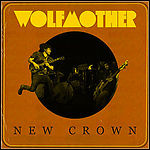 Wolfmother - New Crown