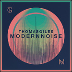 Thomas Giles - Modern Noise