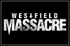 Westfield Massacre Westfield Massacre