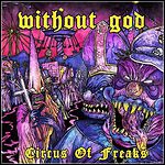 Without God - Circus Of Freaks