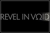Revel In Void Revel In Void