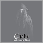 Taake - Stridens Hus Taake - Stridens Hus