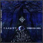 Casket - Undead Soil