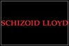 Schizoid Lloyd