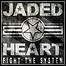 Jaded Heart - Fight The System