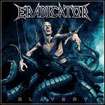 Eradicator - Slavery