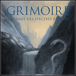 Grimoire - L'aorasie Des Spectres Rêveurs