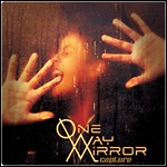 One-Way Mirror - Capture