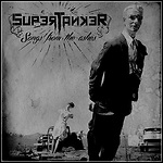 Supertanker - Songs From The Ashes