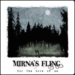 Mirna's Fling - For The Love Of Me