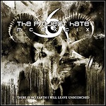 The Project Hate MCMXCIX - There Is No Earth I Will Leave Unscorched
