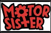 Motor Sister