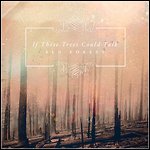 If These Trees Could Talk - Red Forest (Re-Release)