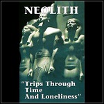 Neolith - Trips Through Time And Loneliness (Compilation)