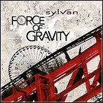 Sylvan - Force Of Gravity