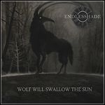 Endlesshade - Wolf Will Swallow The Sun