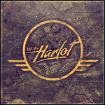 We Are Harlot - We Are Harlot