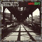 Deez Nuts - Word Is Bond