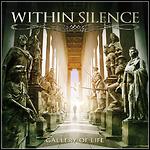 Within Silence - Gallery Of Life