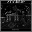 Atavismo - Desintegración (Re-Release) Atavismo - Desintegración (Re-Release)