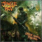 Jungle Rot - Order Shall Prevail Jungle Rot - Order Shall Prevail