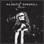 Majestic Downfall - ...when Dead